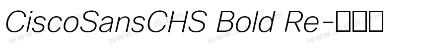 CiscoSansCHS Bold Re字体转换